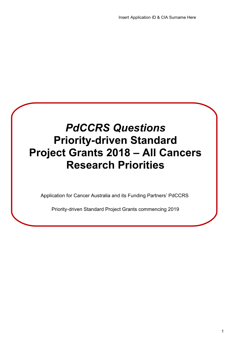 Guide to Applicants for Grants from the Priority-Driven Collaborative Cancer Research Funding