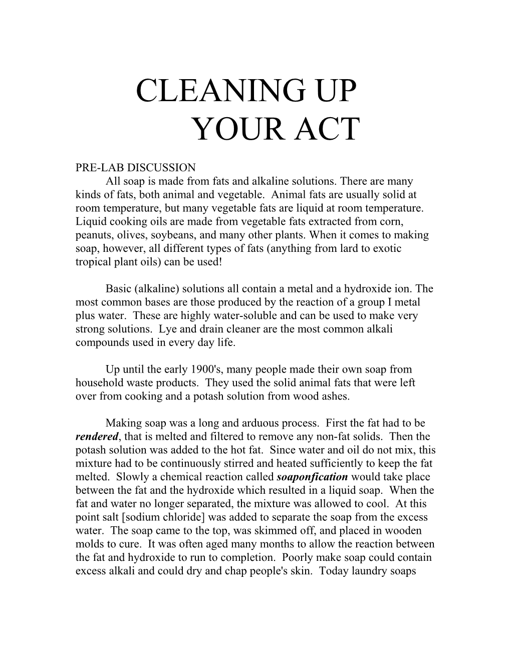 Cleaning up Your Act