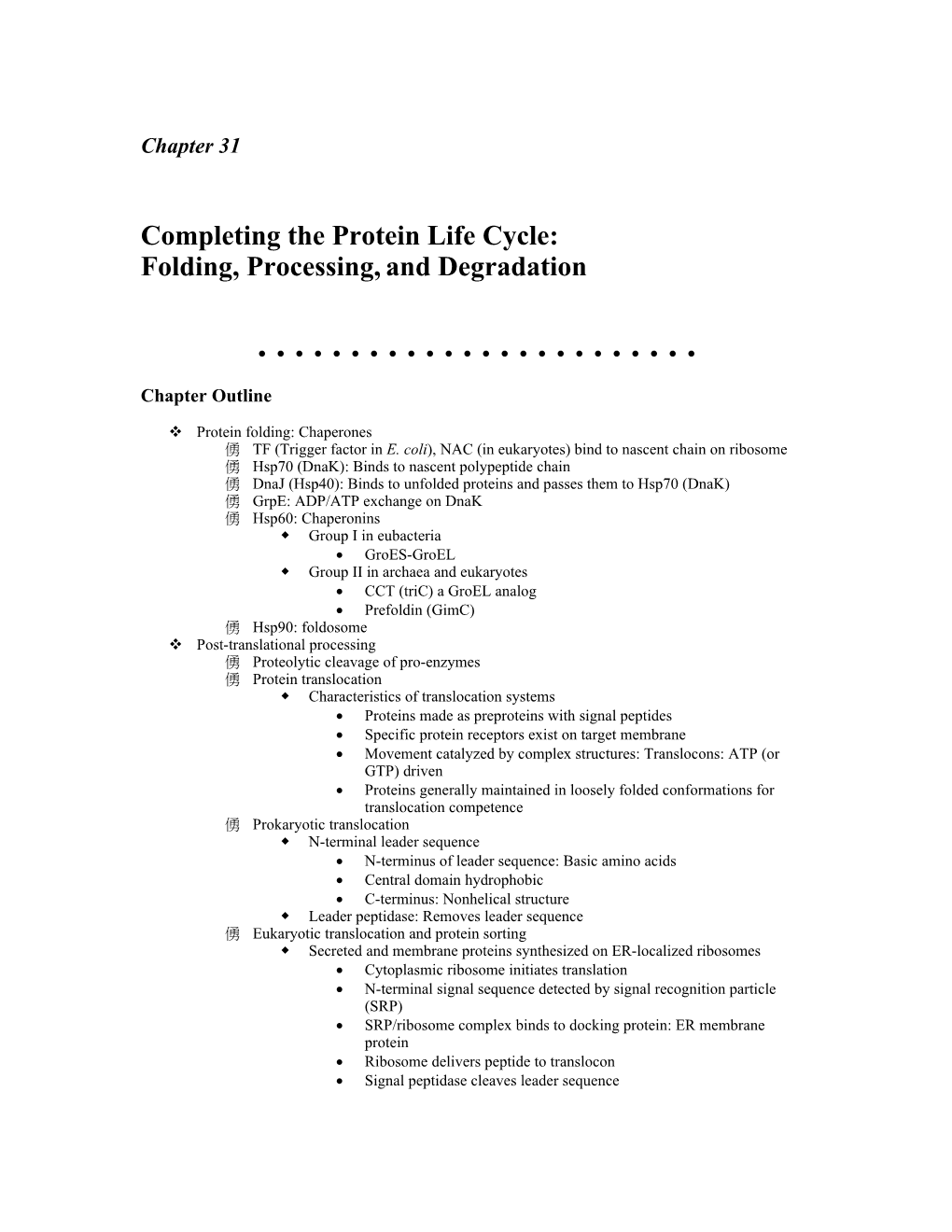 Chapter 31 . Folding, Processing and Degradation