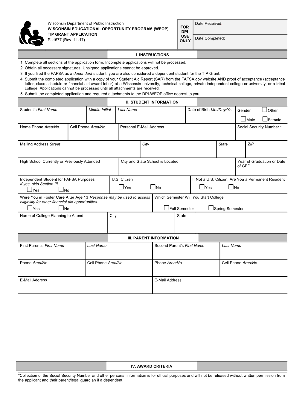 Complete All Sections of the Application Form. Incomplete Applications Will Not Be Processed