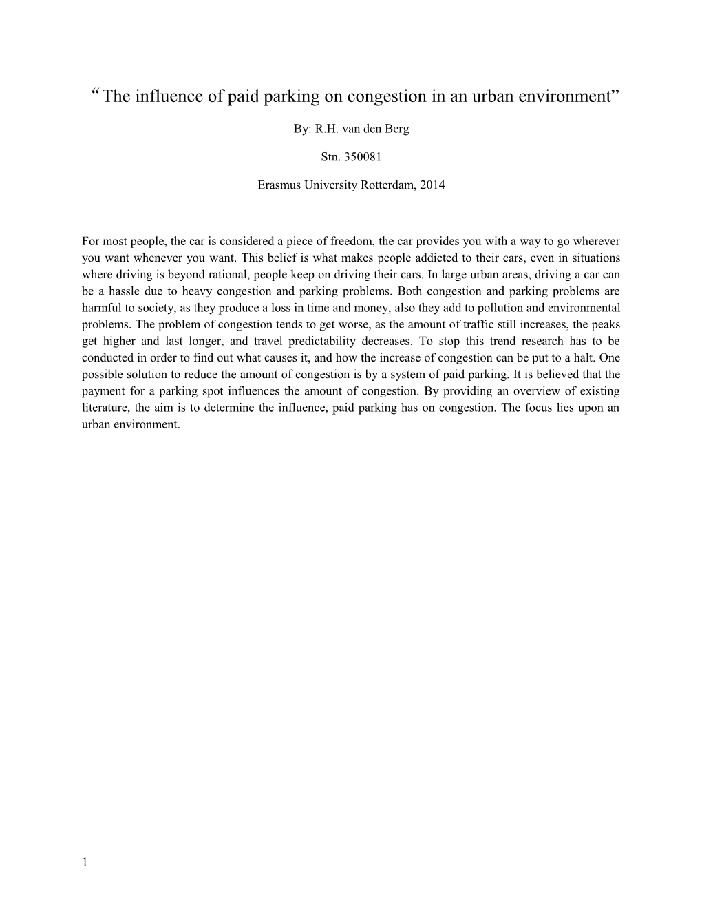 The Influence of Paid Parking on Congestion in an Urban Environment