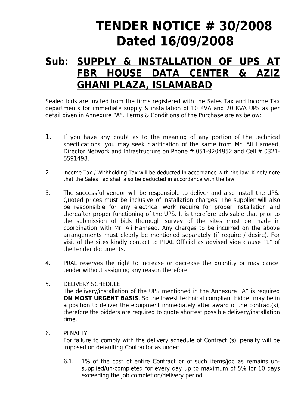 Sub:SUPPLY & INSTALLATION of UPS ATFBRHOUSEDATACENTER & AZIZGHANIPLAZA, ISLAMABAD