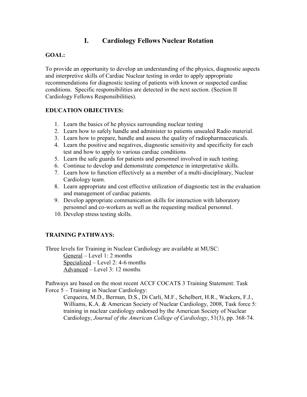 I. Cardiology Fellows Nuclear Rotation