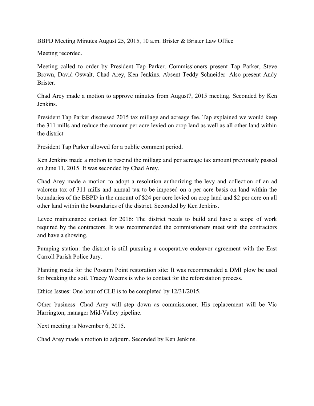 BBPD Meeting Minutes August 25, 2015, 10 A.M. Brister & Brister Law Office