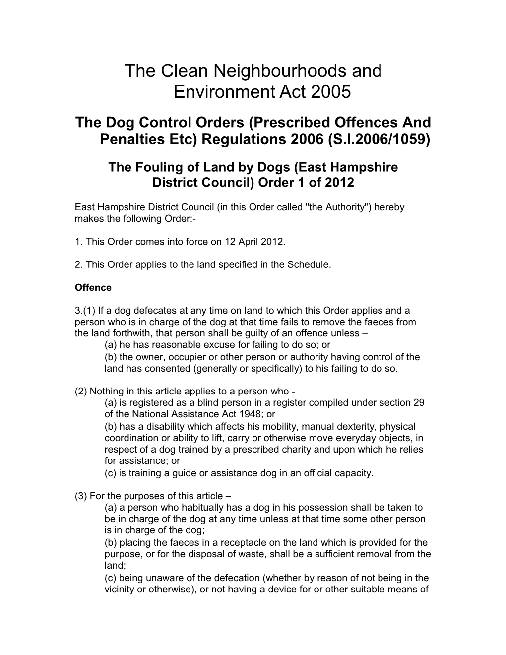 The Clean Neighbourhoods and Environment Act 2005