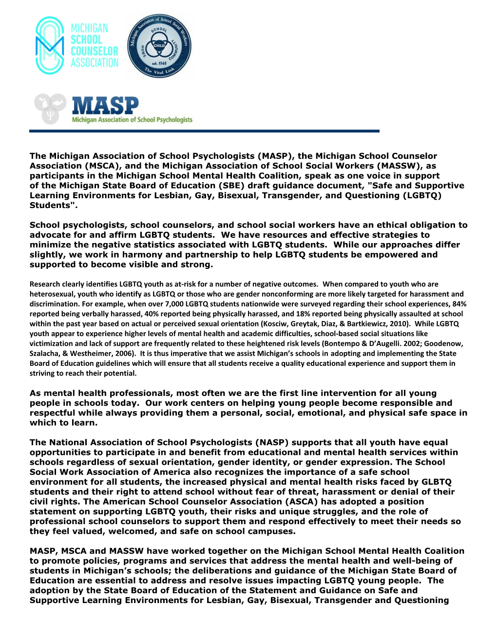 The Michigan Association of School Psychologists (MASP), the Michigan School Counselor