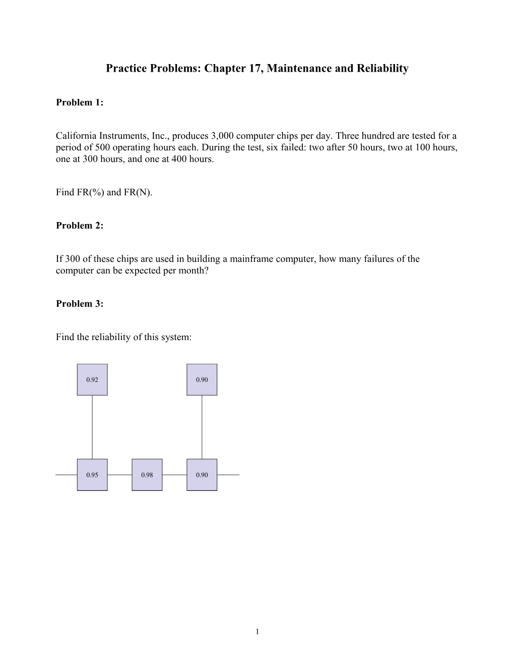 B Practice Problem: Chapter 17, Maintenance and Reliability /B
