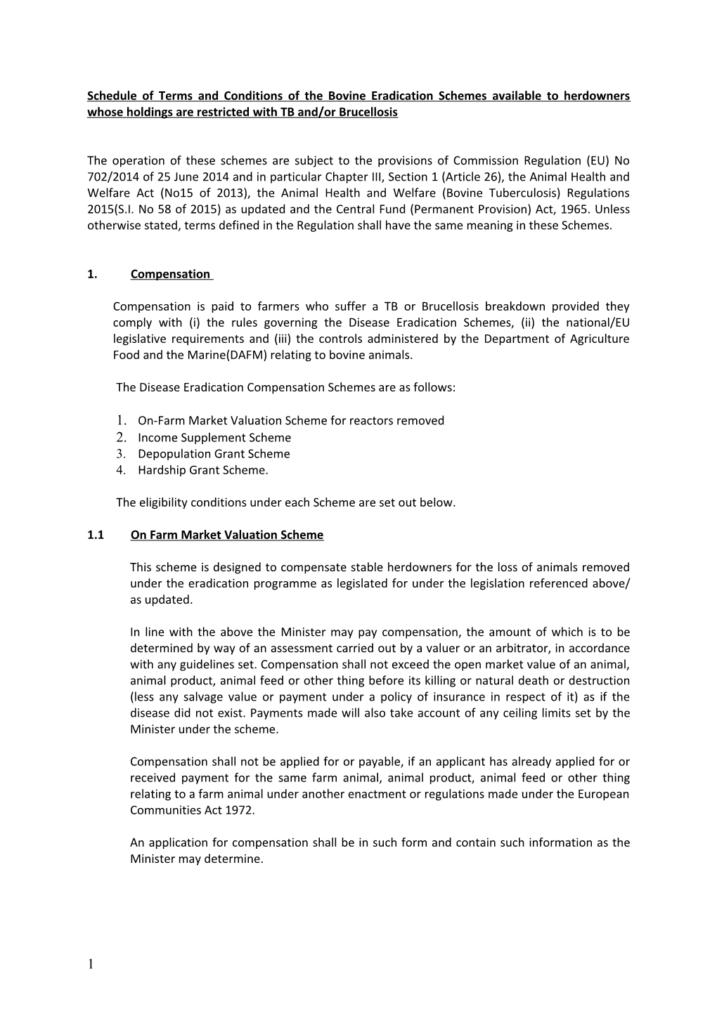 Schedule of Terms and Conditions of the Disease Eradication Compensation Schemes Available