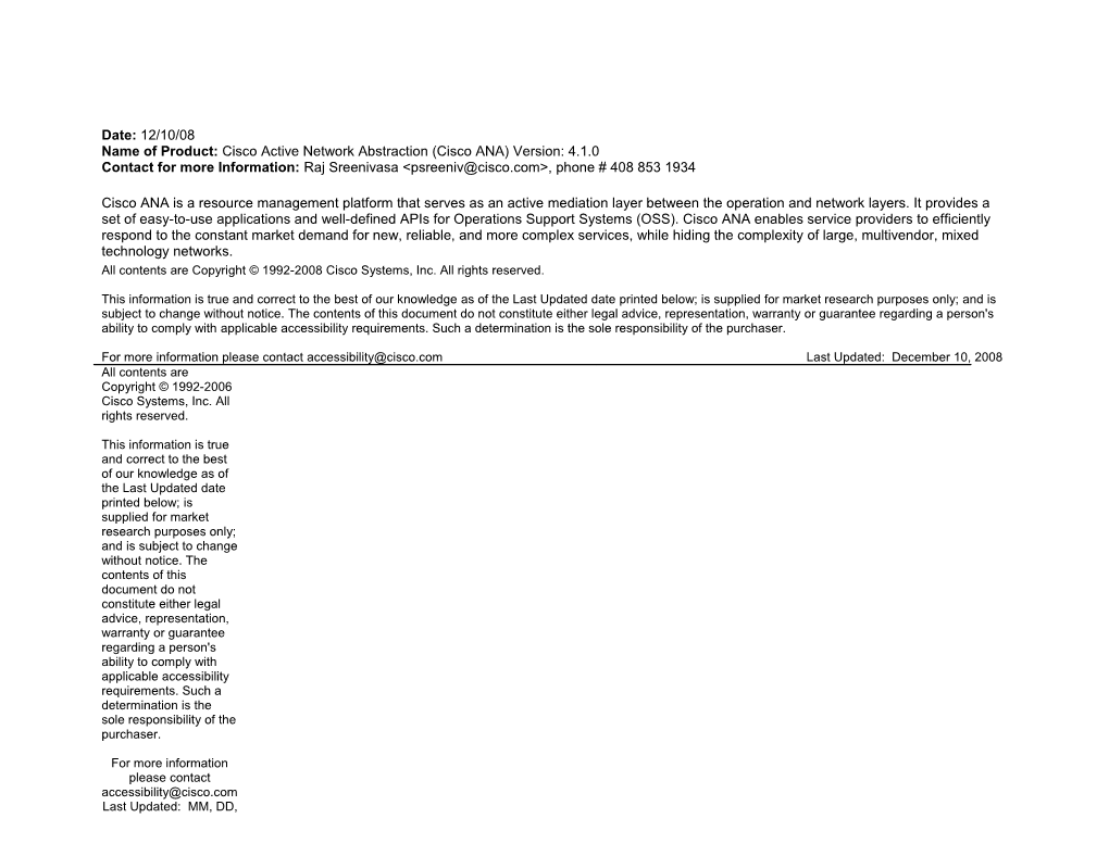 Date: 12/10/08 Name of Product: Ciscoactive Network Abstraction (Cisco ANA) Version: 4.1.0