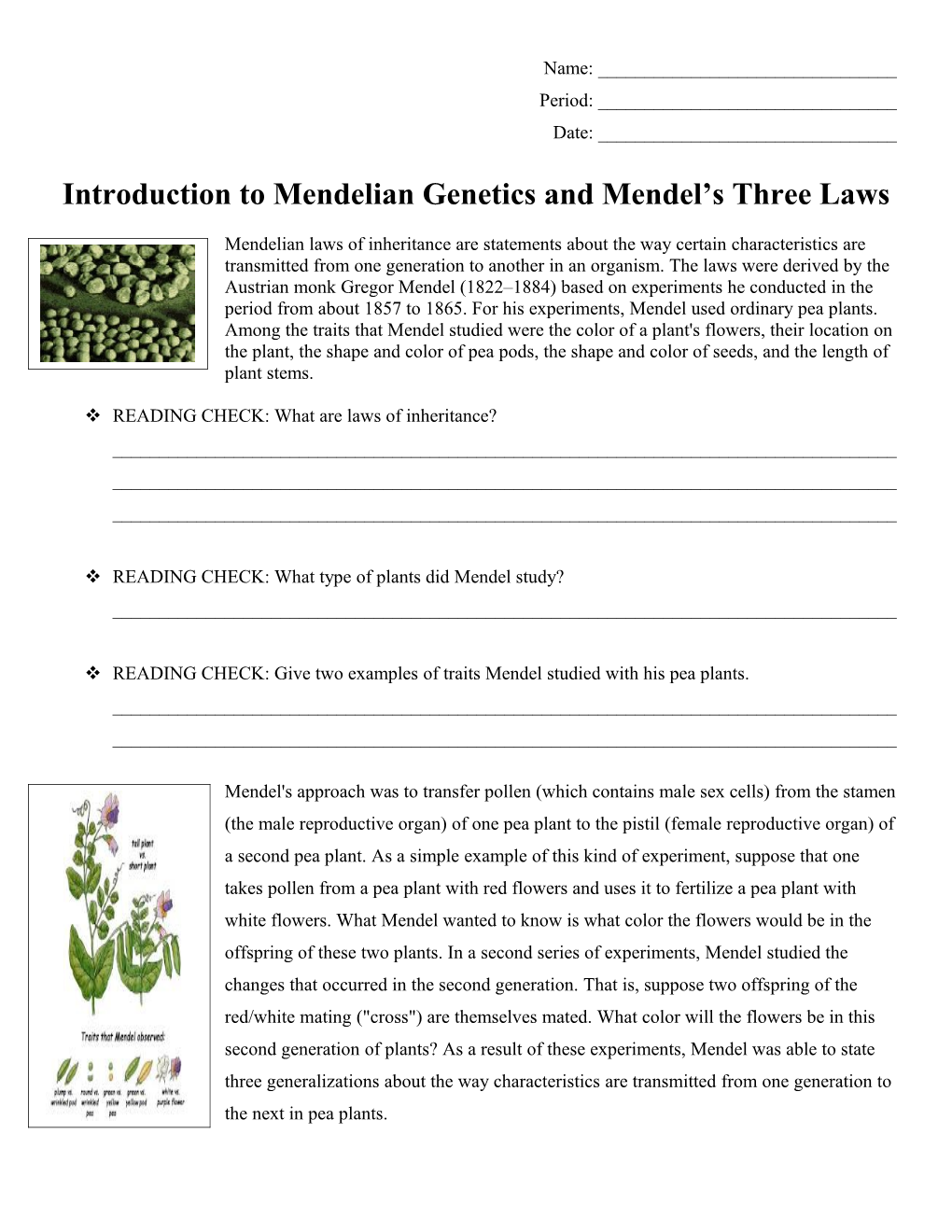 Mendelian Laws of Inheritance Are Statements About the Way Certain Characteristics Are