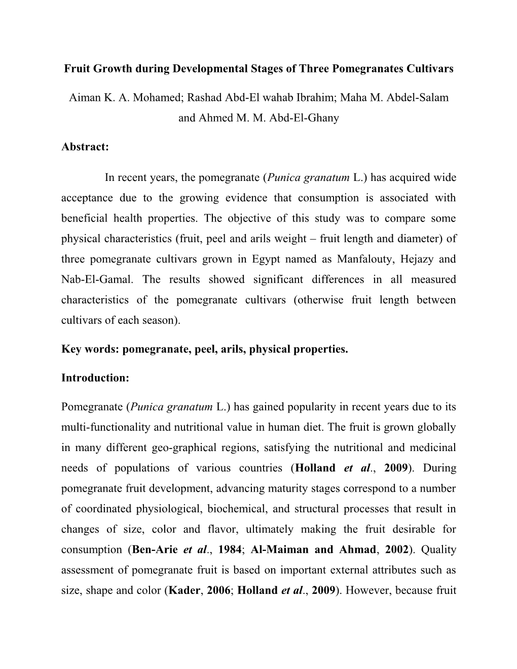 Fruit Growth During Developmental Stages of Three Pomegranates Cultivars