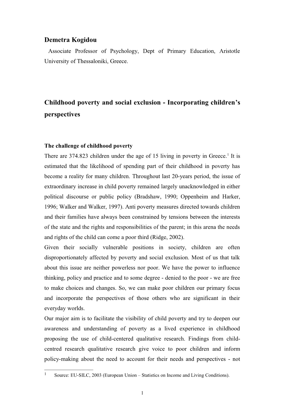 Childhood Poverty and Social Exclusion - Incorporating Children S Perspectives