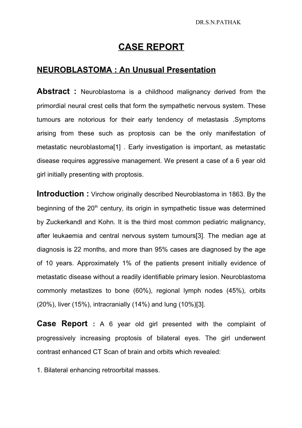 Neuroblastoma : an Unusual Presentation