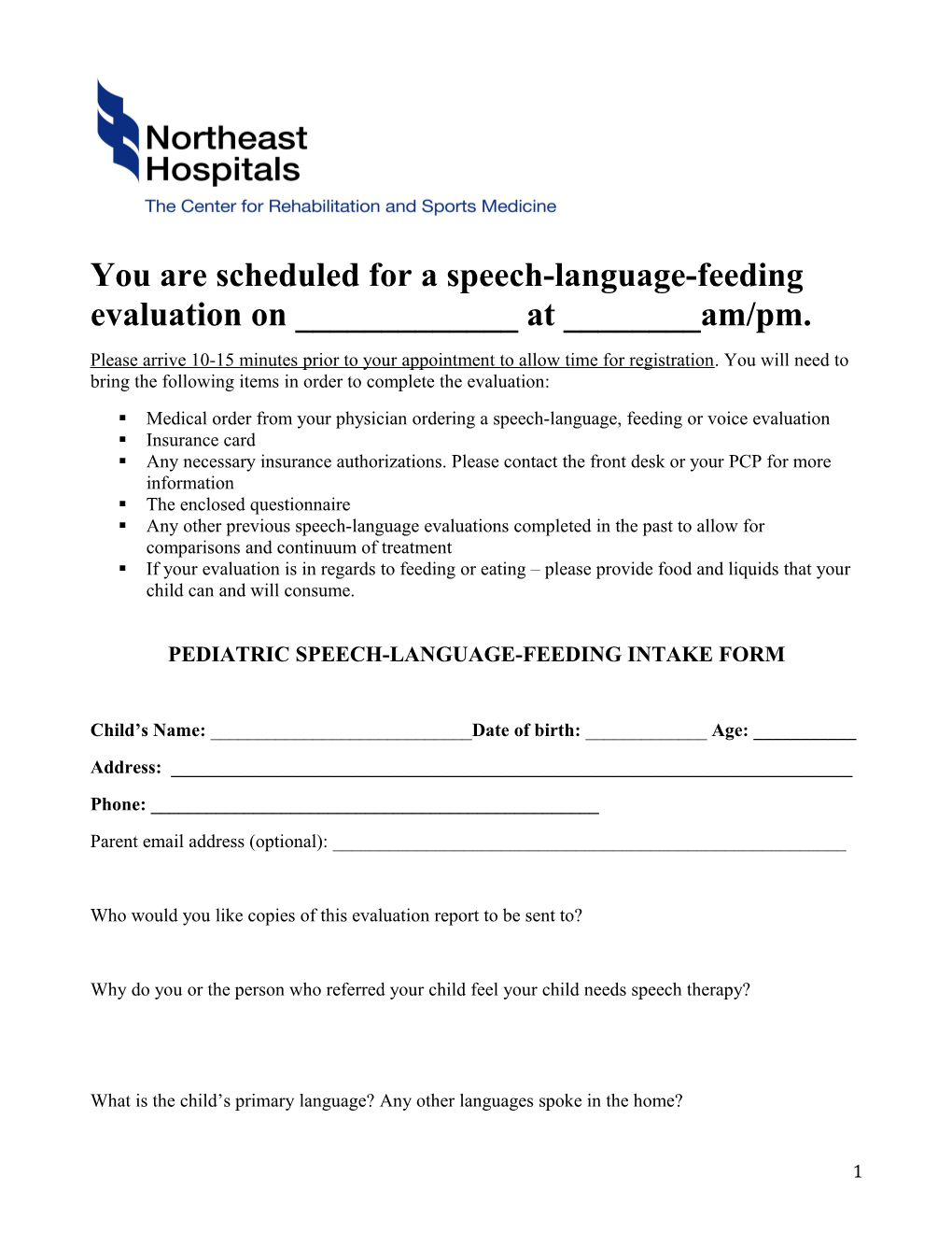 You Are Scheduled for a Speech-Language-Feeding Evaluation on ______At ______Am/Pm