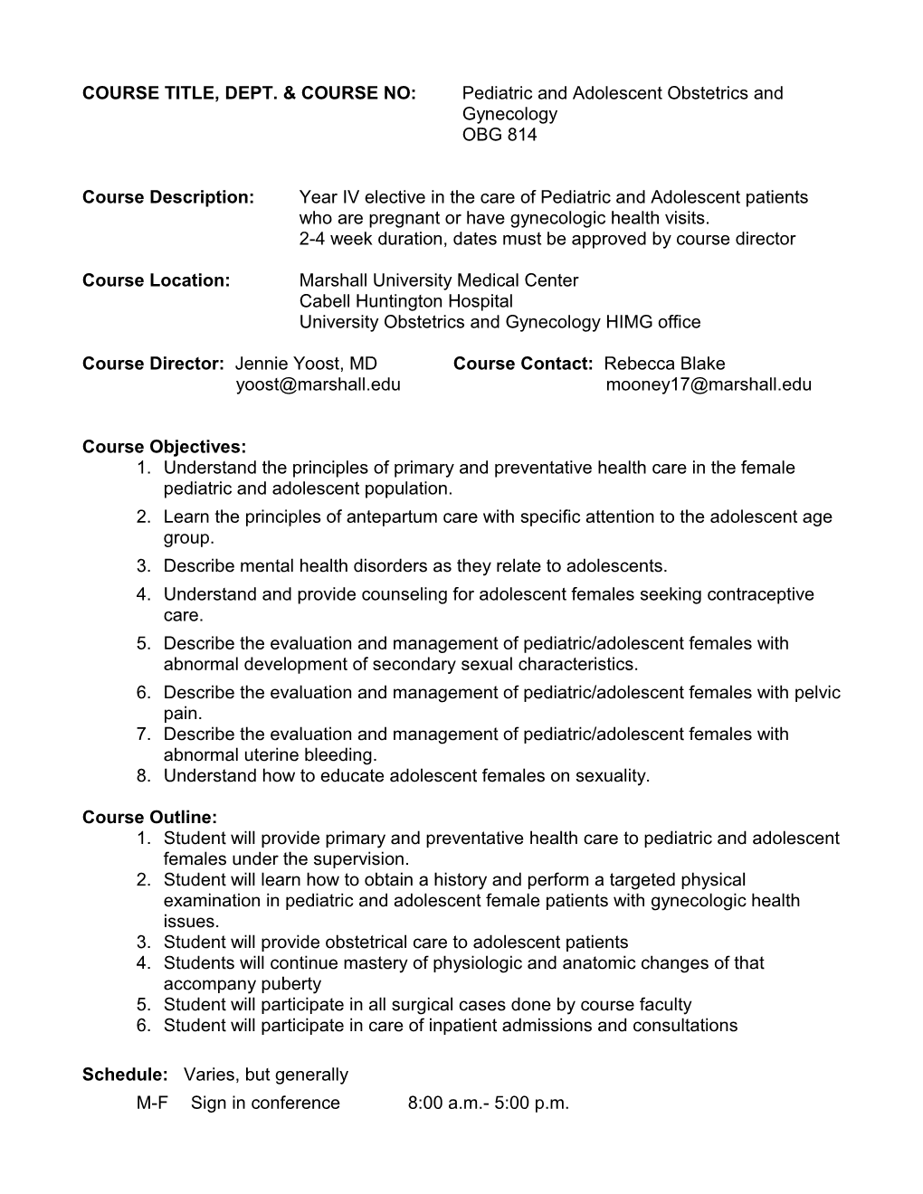 COURSE TITLE, DEPT. & COURSE NO: Pediatric and Adolescent Obstetrics and Gynecology