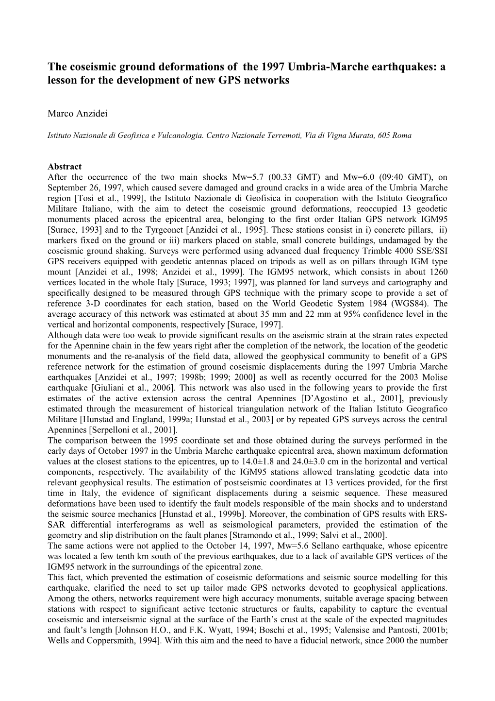 The Coseismic Deformations of the 1997 Umbria-Marche Earthquakes: a Lesson to the Development