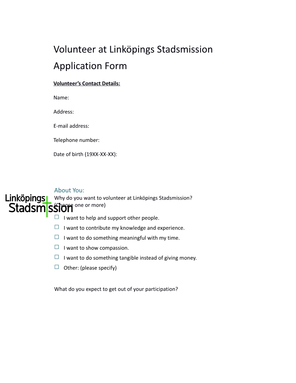 Why Do You Want to Volunteer at Linköpings Stadsmission?