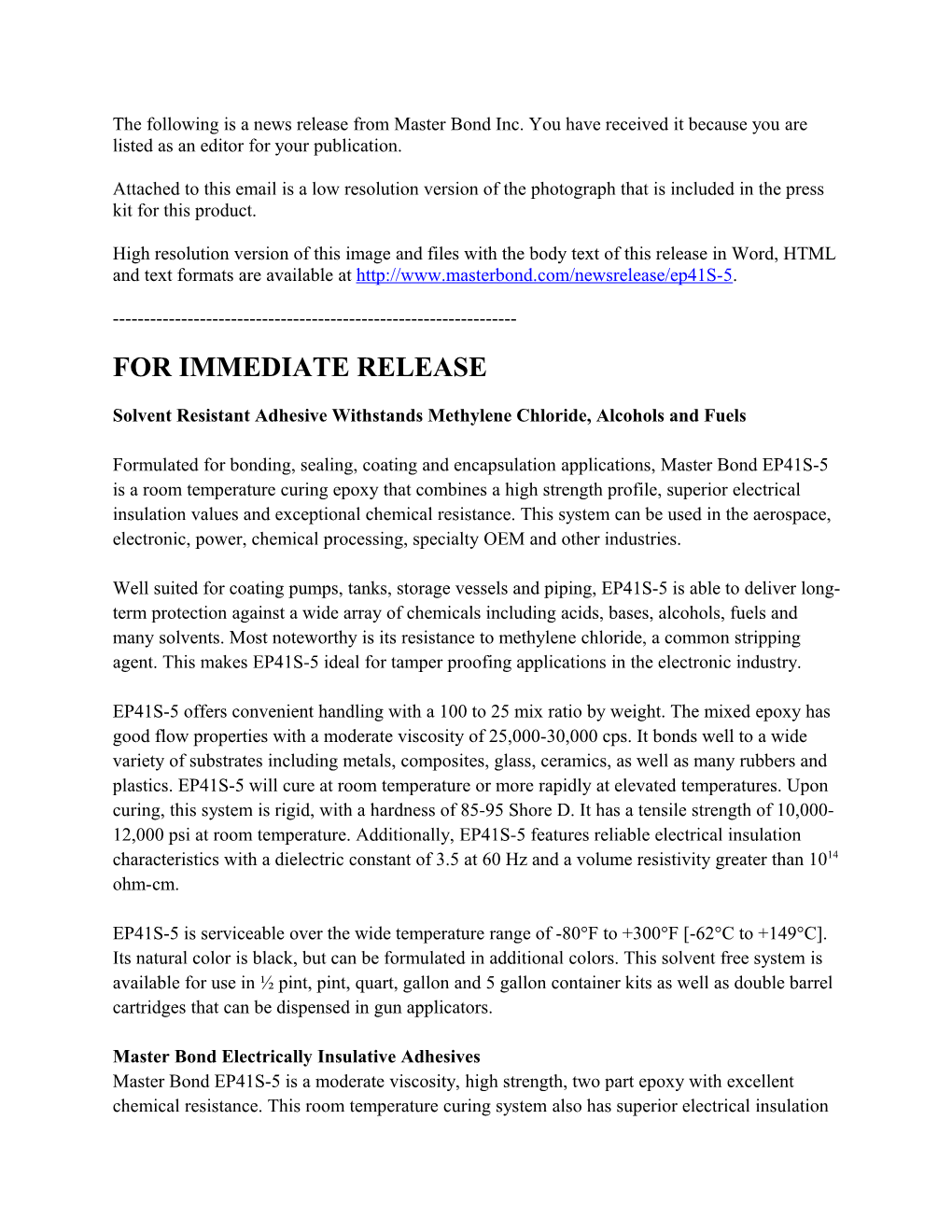 Solvent Resistant Adhesive Withstands Methylene Chloride, Alcohols and Fuels