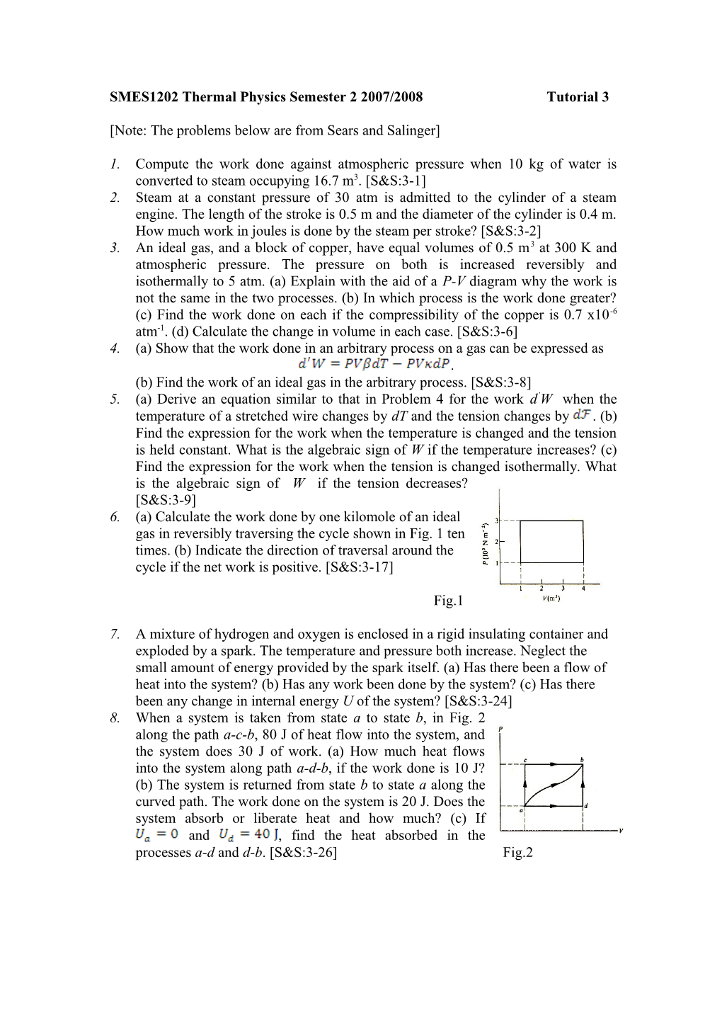 SMES1202 Thermal Physics Semester 2 2007/2008 Tutorial 3