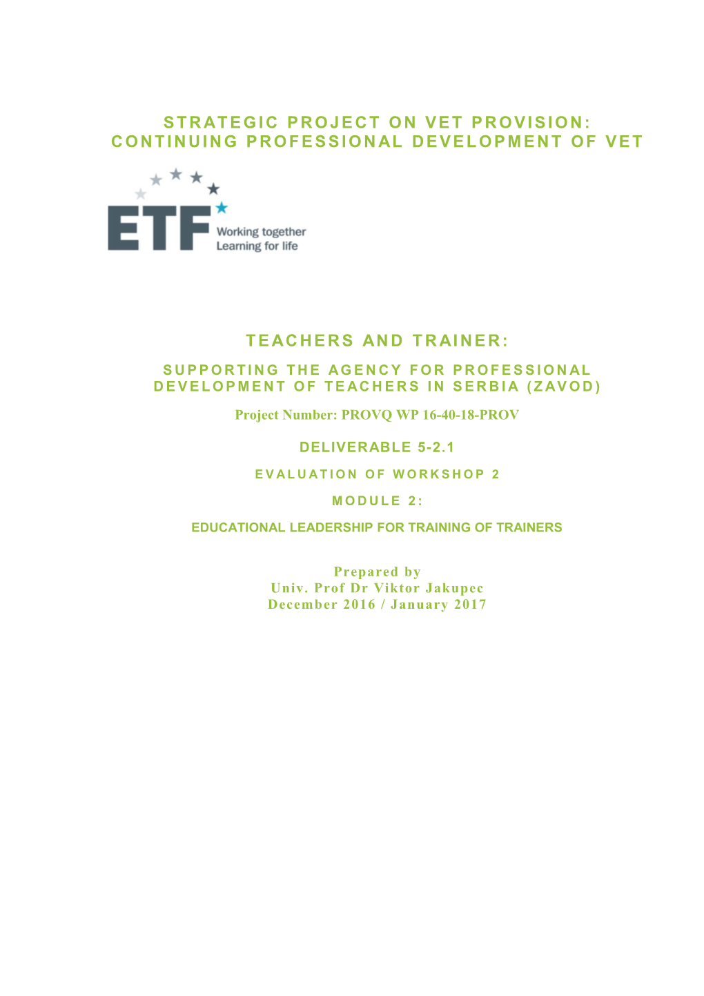 Strategic Project on VET Provision: Continuing Professional Development of VET Teachers