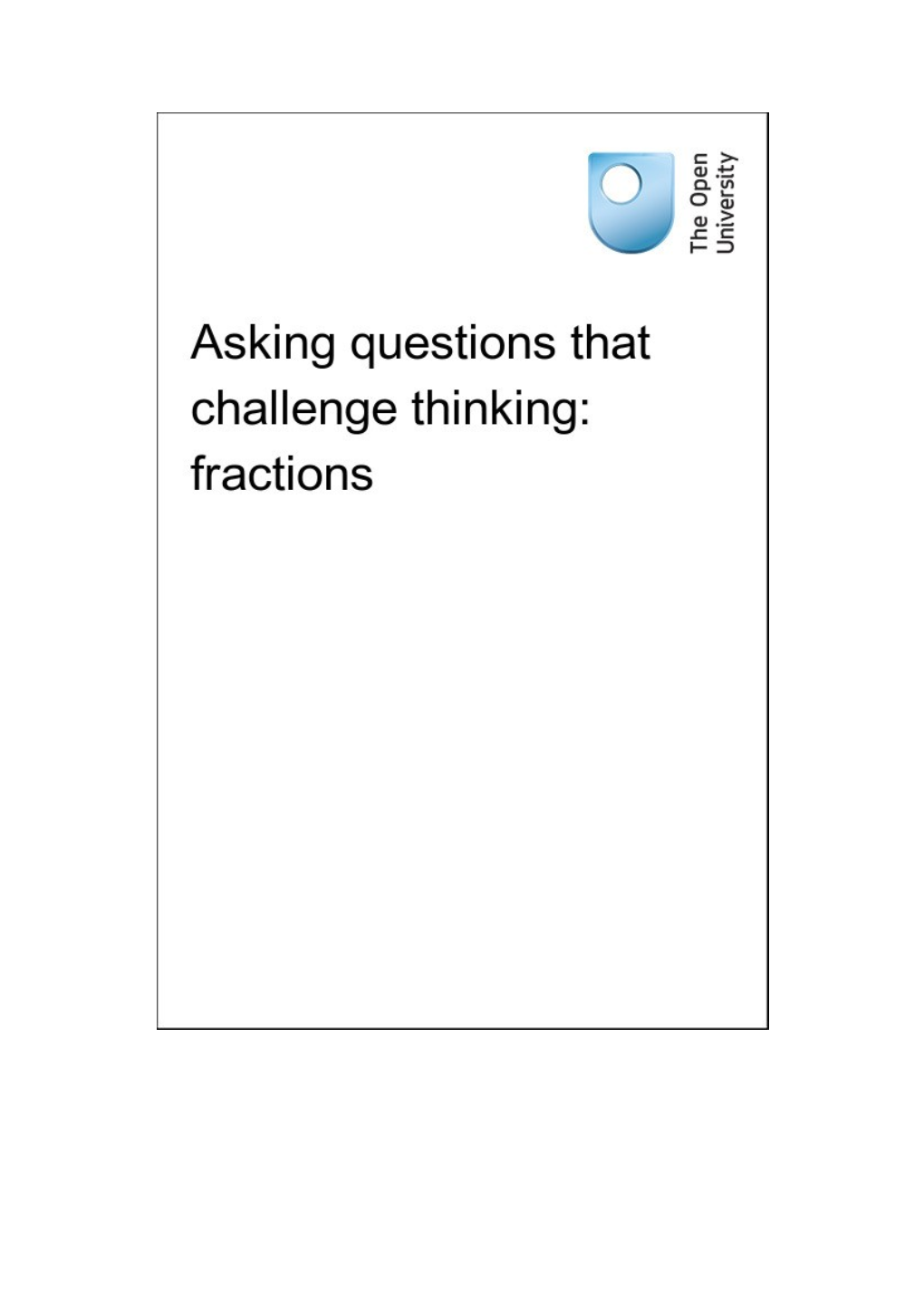 Asking Questions That Challenge Thinking: Fractions