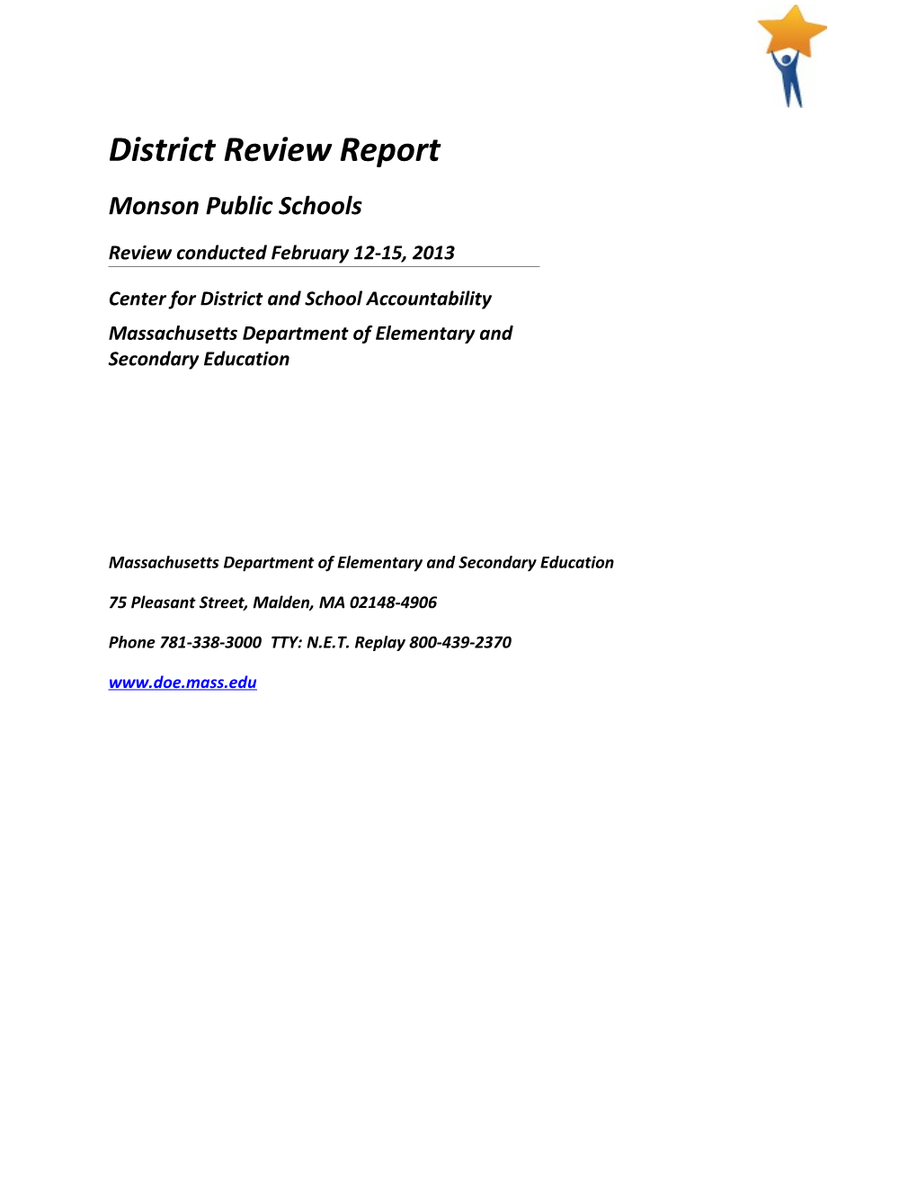 Monson District Review Report 2013 Onsite