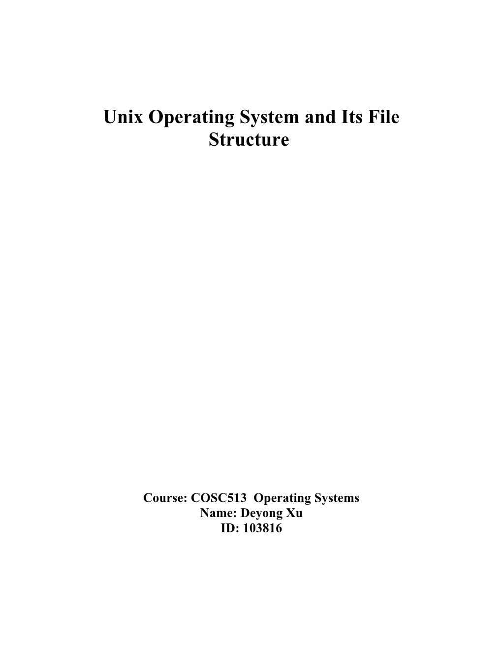 Unix Operating System and Its File Structure