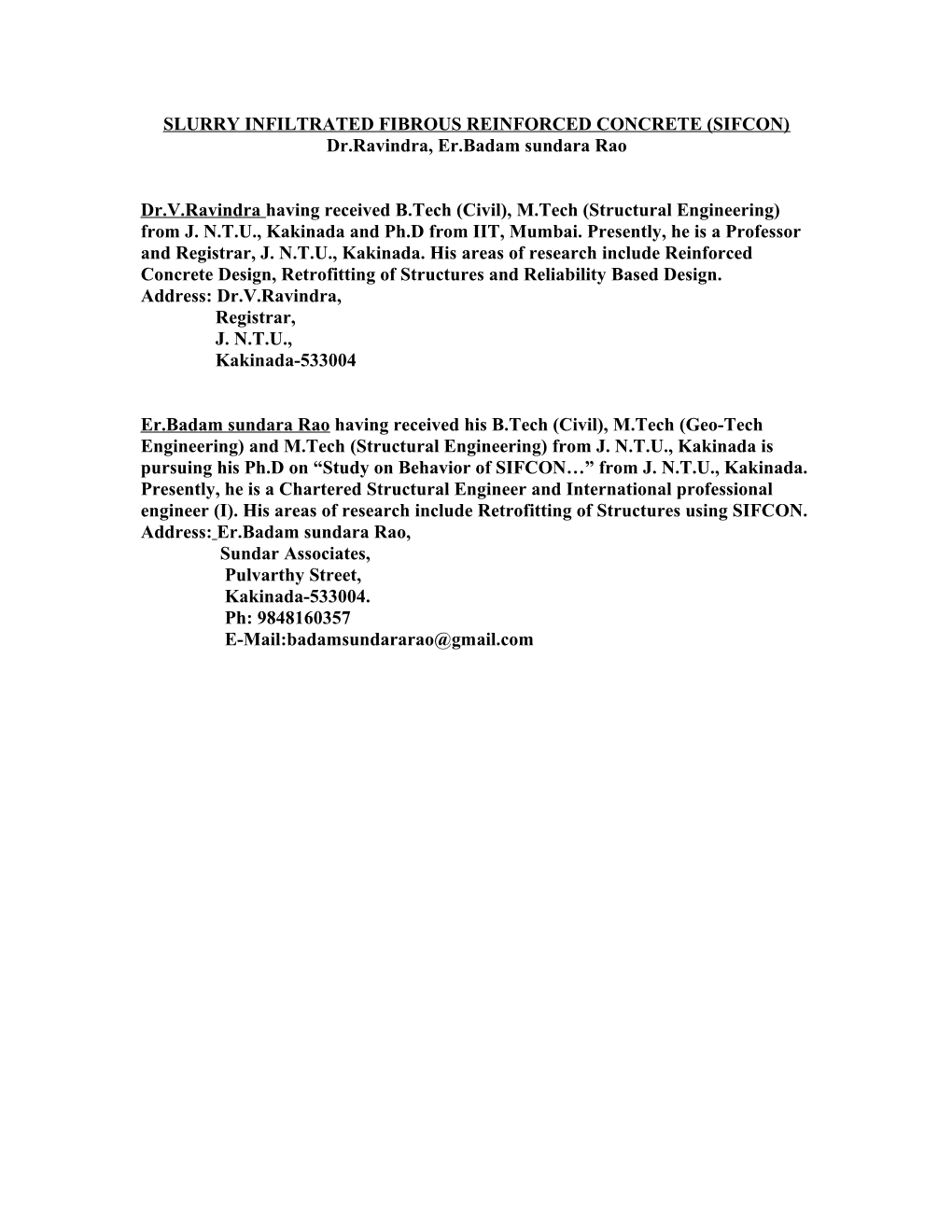 Slurry Infiltrated Fibrous Reinforced Concrete (Sifcon)