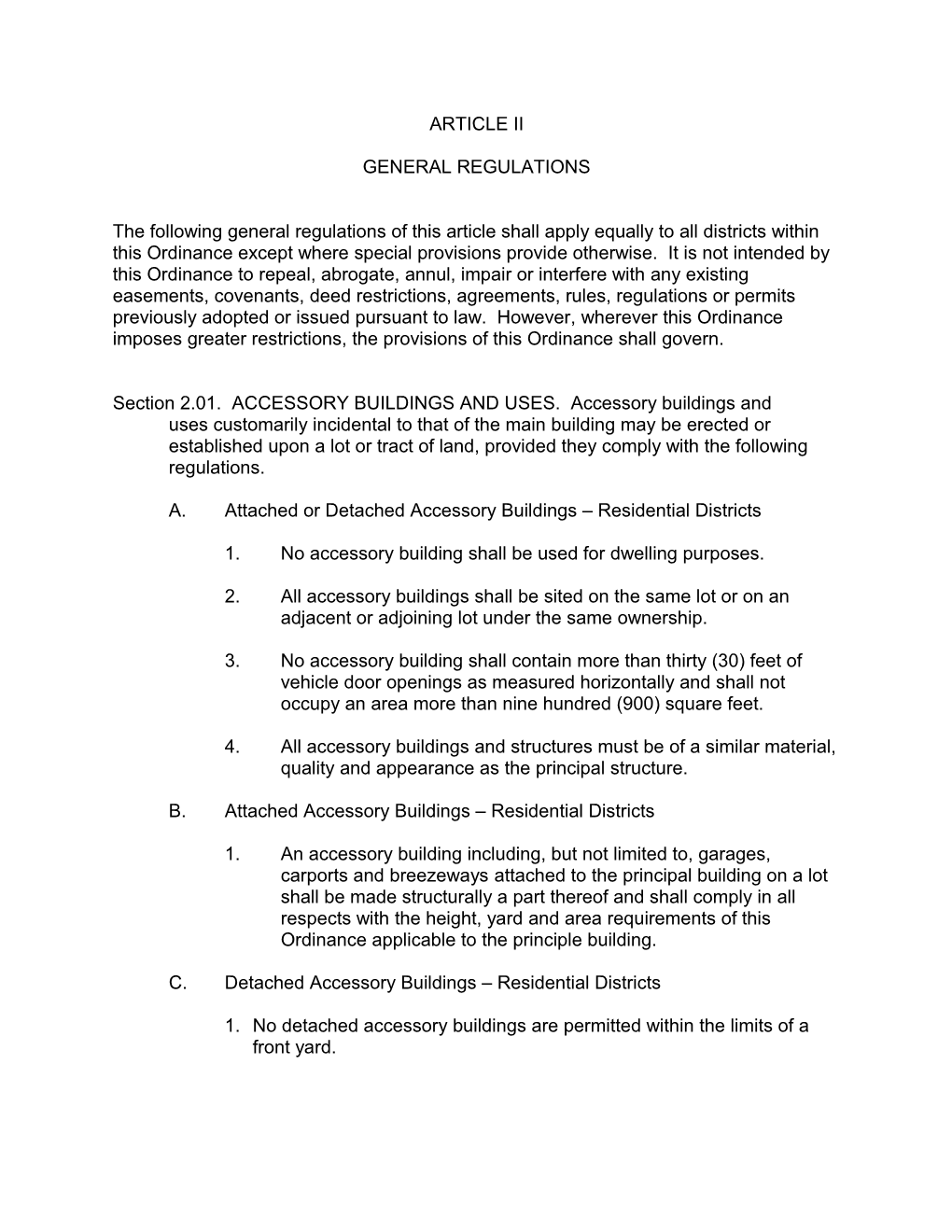 Section 2.01. ACCESSORY BUILDINGS and USES. Accessory Buildings And