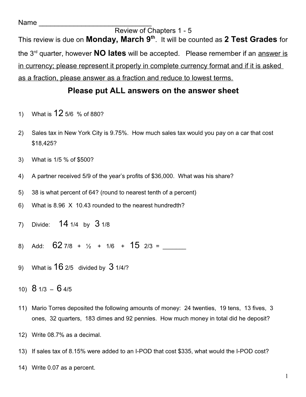 Please Put ALL Answers on the Answer Sheet