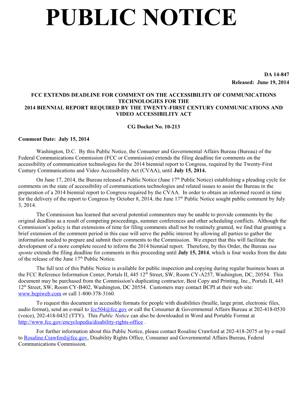 Fcc Extends Deadline for Comment on the Accessibility of Communications Technologies for The