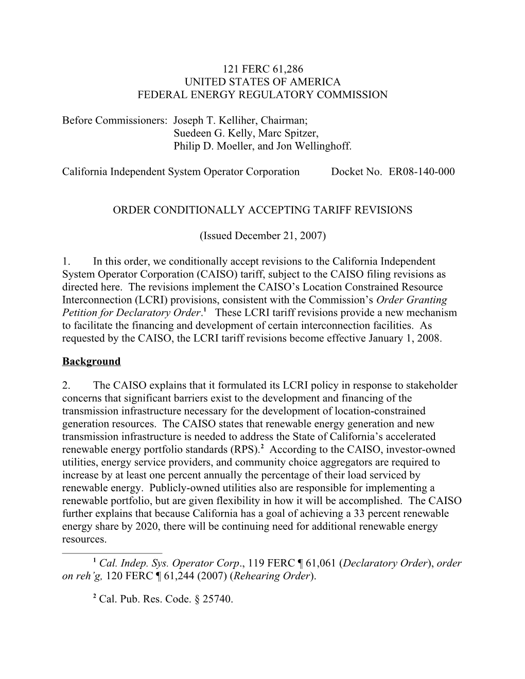 December 21, 2007 Order Conditionally Accepting Tariff Revisions in Docket No. ER08-140 (LCRI)