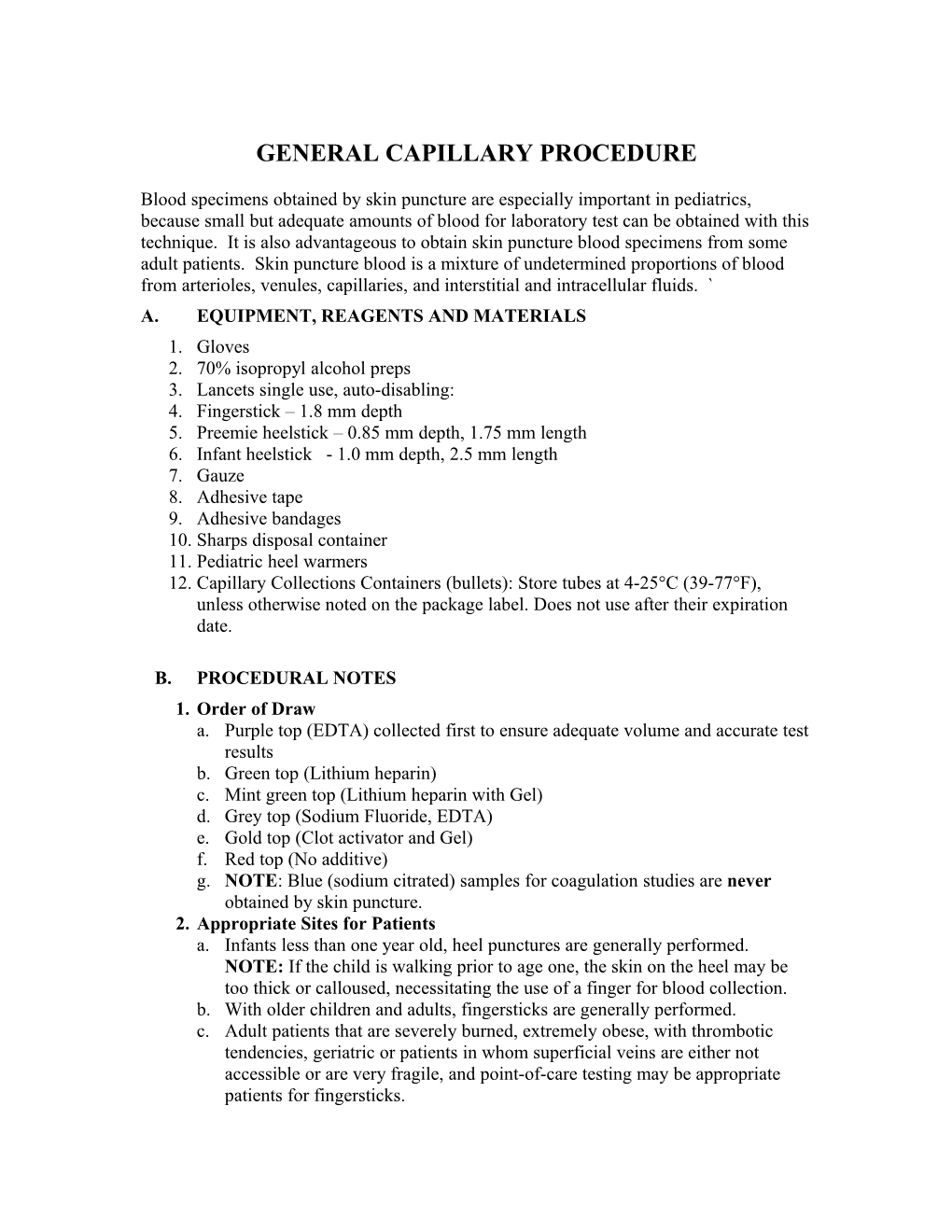 General Capillary Procedure