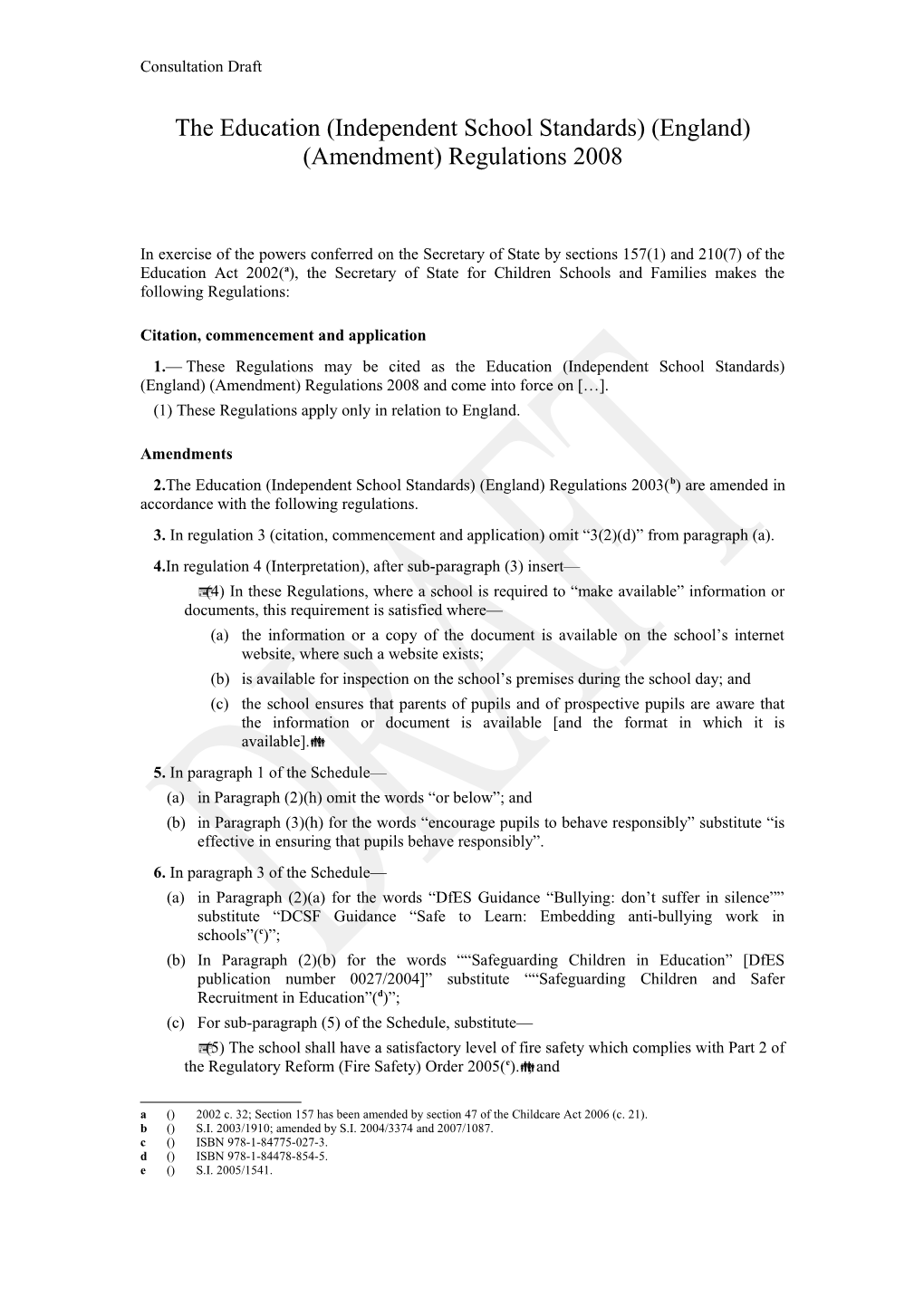 The Education (Independentschool Standards) (England) (Amendment) Regulations 2008