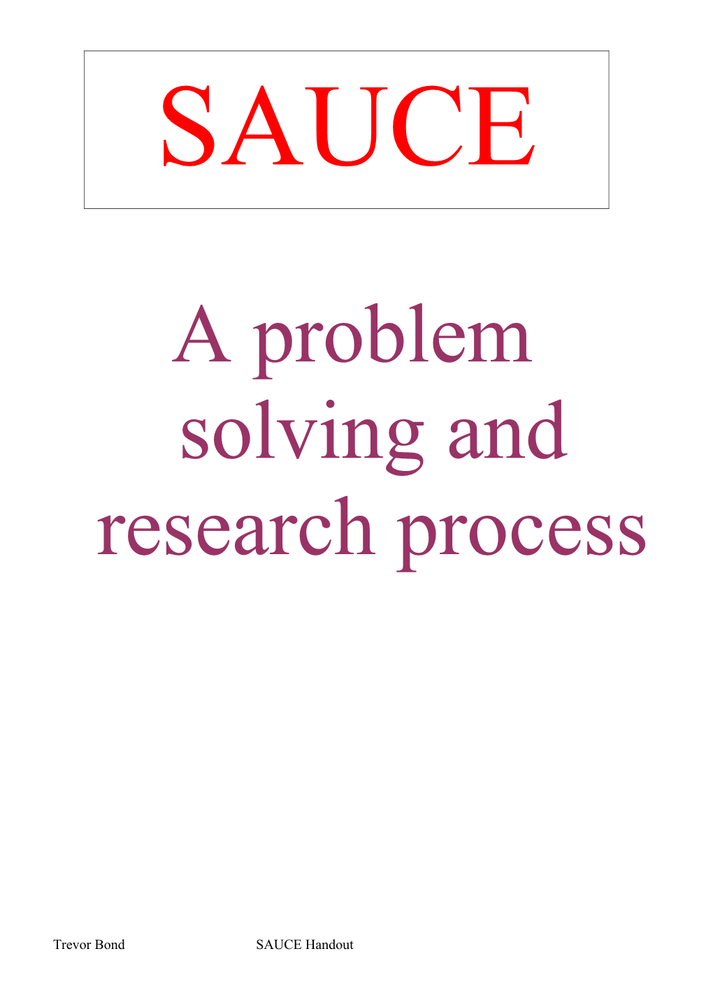 A Problem Solving and Research Process