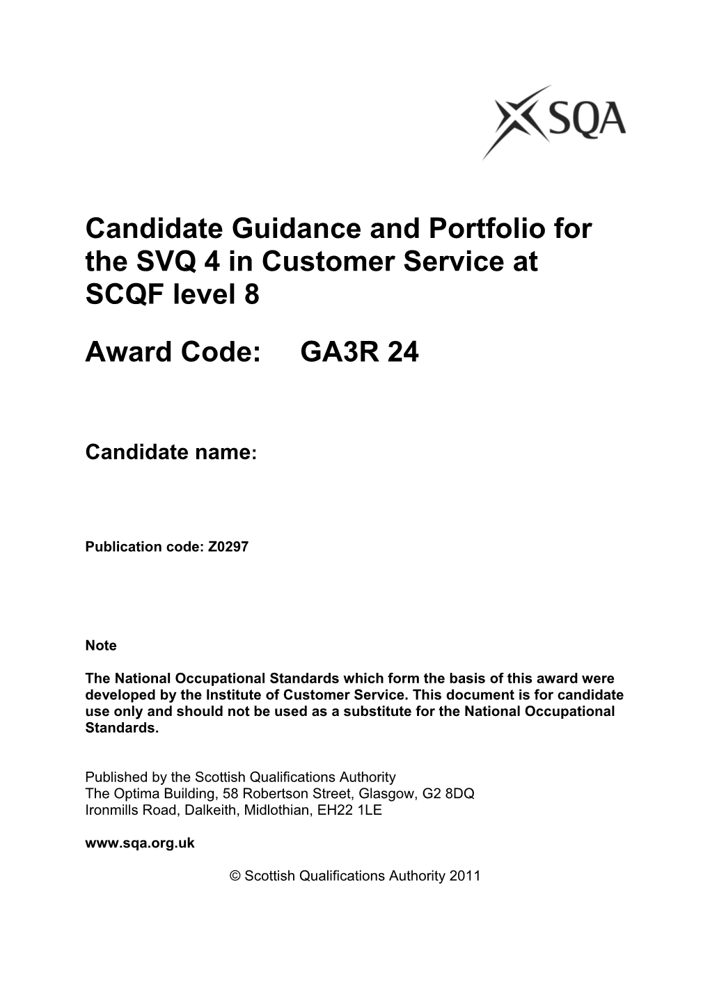 Candidate Guidance and Portfolio for the SVQ 4Incustomer Serviceat