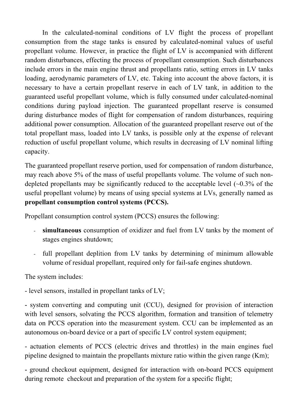 Propellant Consumption Control System (PCCS) Ensures the Following