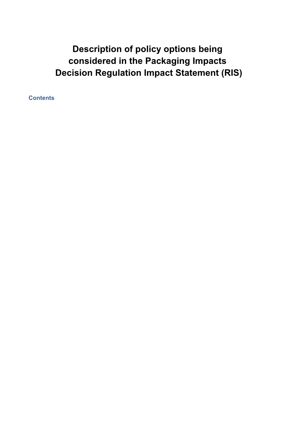 Description of Policy Options Being Considered in the Packaging Impacts Decision Regulation