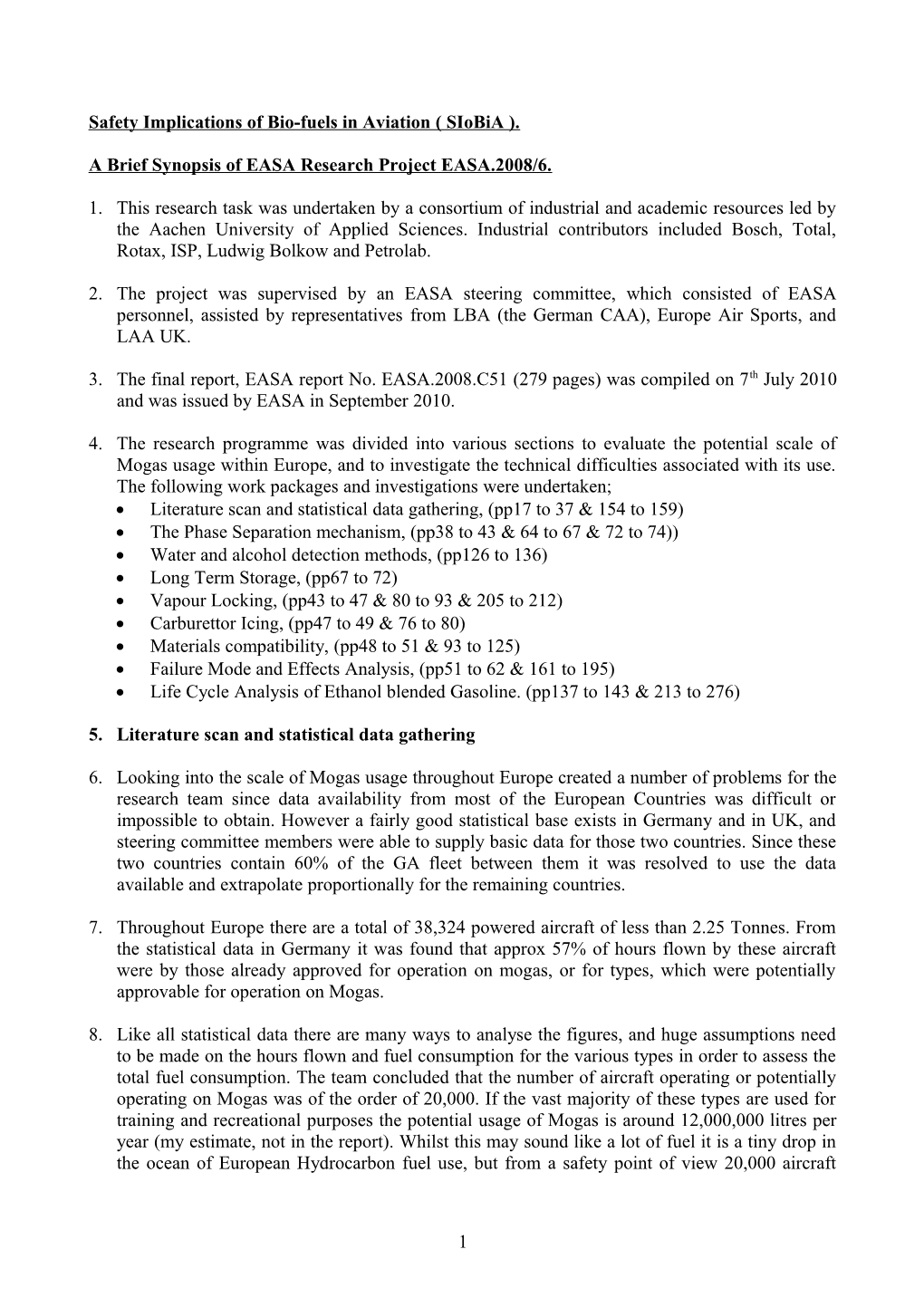 Safety Implications of Bio-Fuels in Aviation ( Siobia )