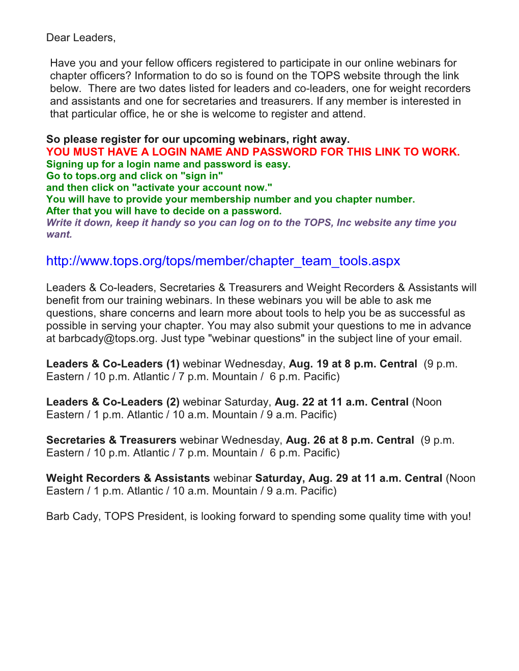 So Please Register for Our Upcoming Webinars, Right Away