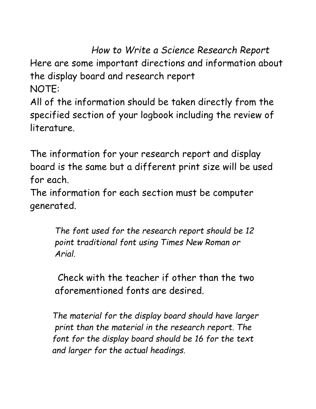 Here Are Some Important Directions and Information About the Display Board and Research Report