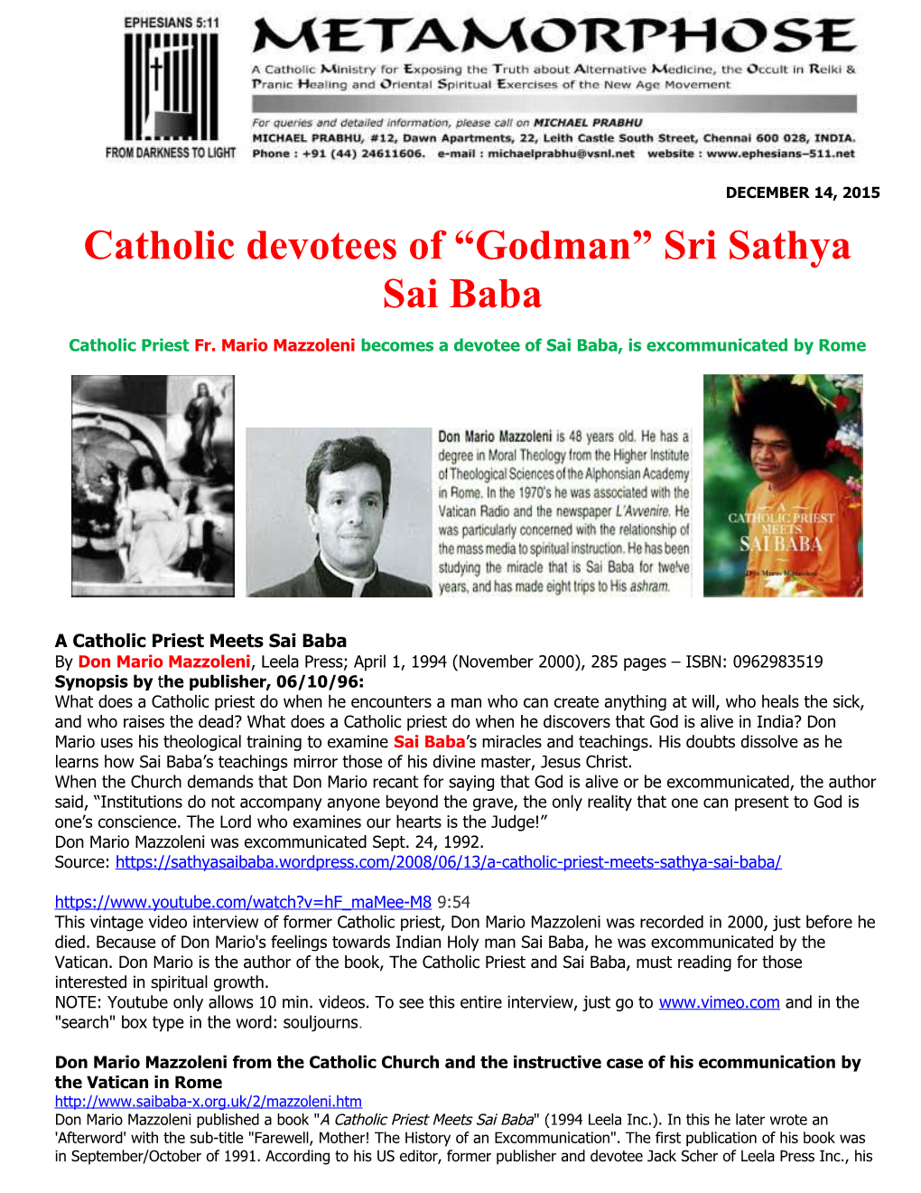 Catholic Devotees of Godman Sri Sathya Sai Baba