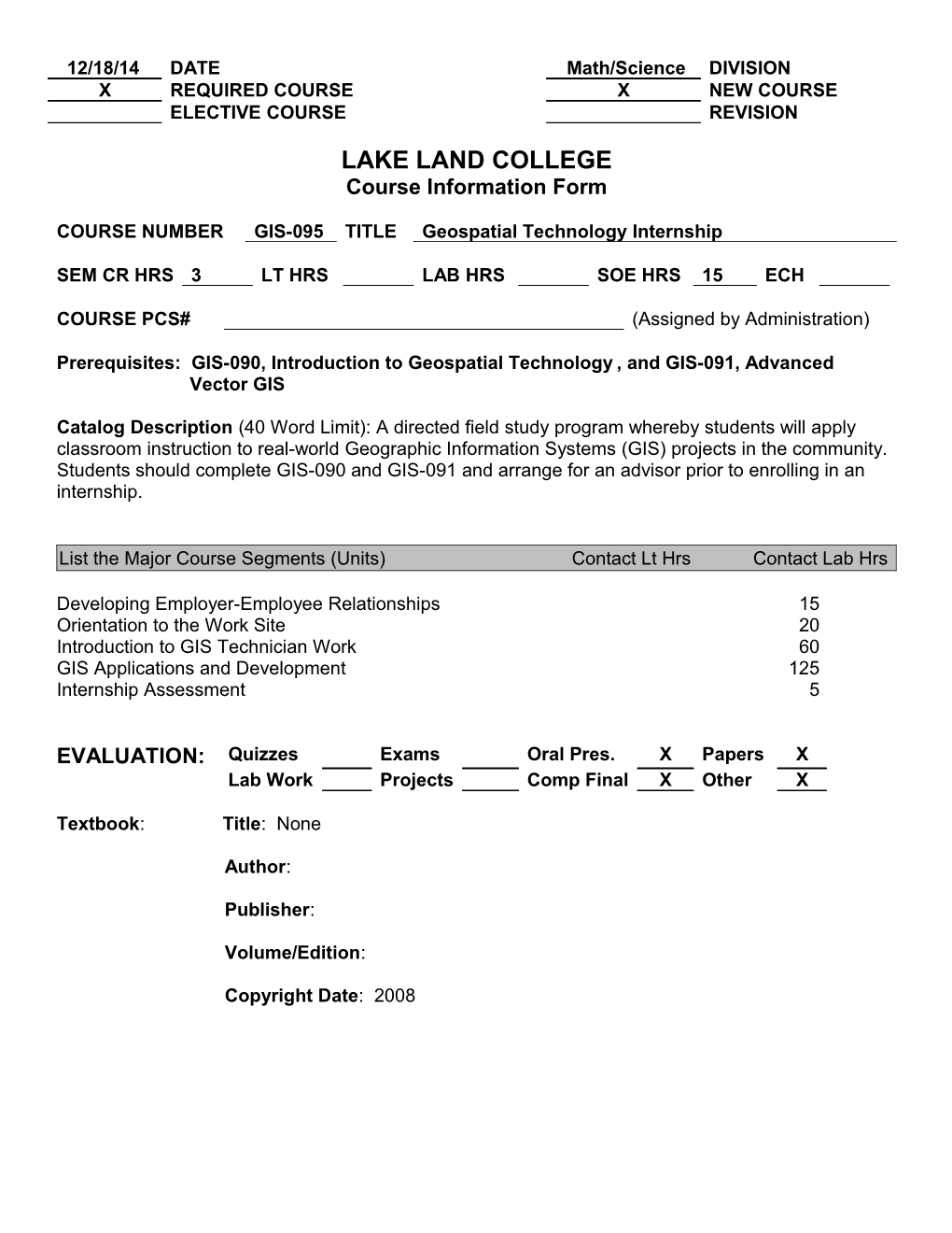 Prerequisites: GIS-090, Introduction to Geospatial Technology, and GIS-091, Advanced Vector