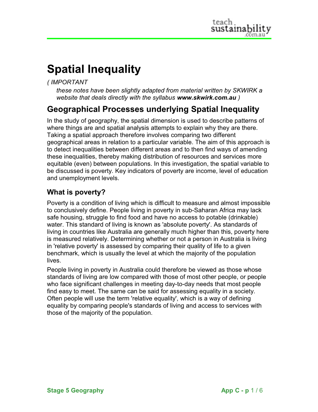 Geographical Processes Underlying Spatial Inequality