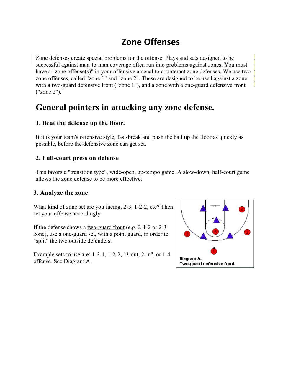 7. Attack the Gaps, but Avoid Unnecessary Dribbling