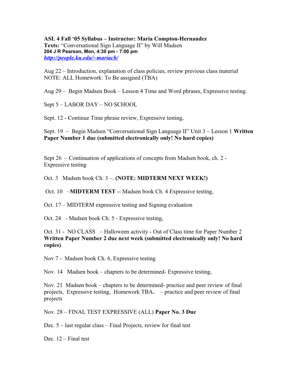 ASL 4 Spring 04 Syllabus Instructor: Maria Compton-Hernandez