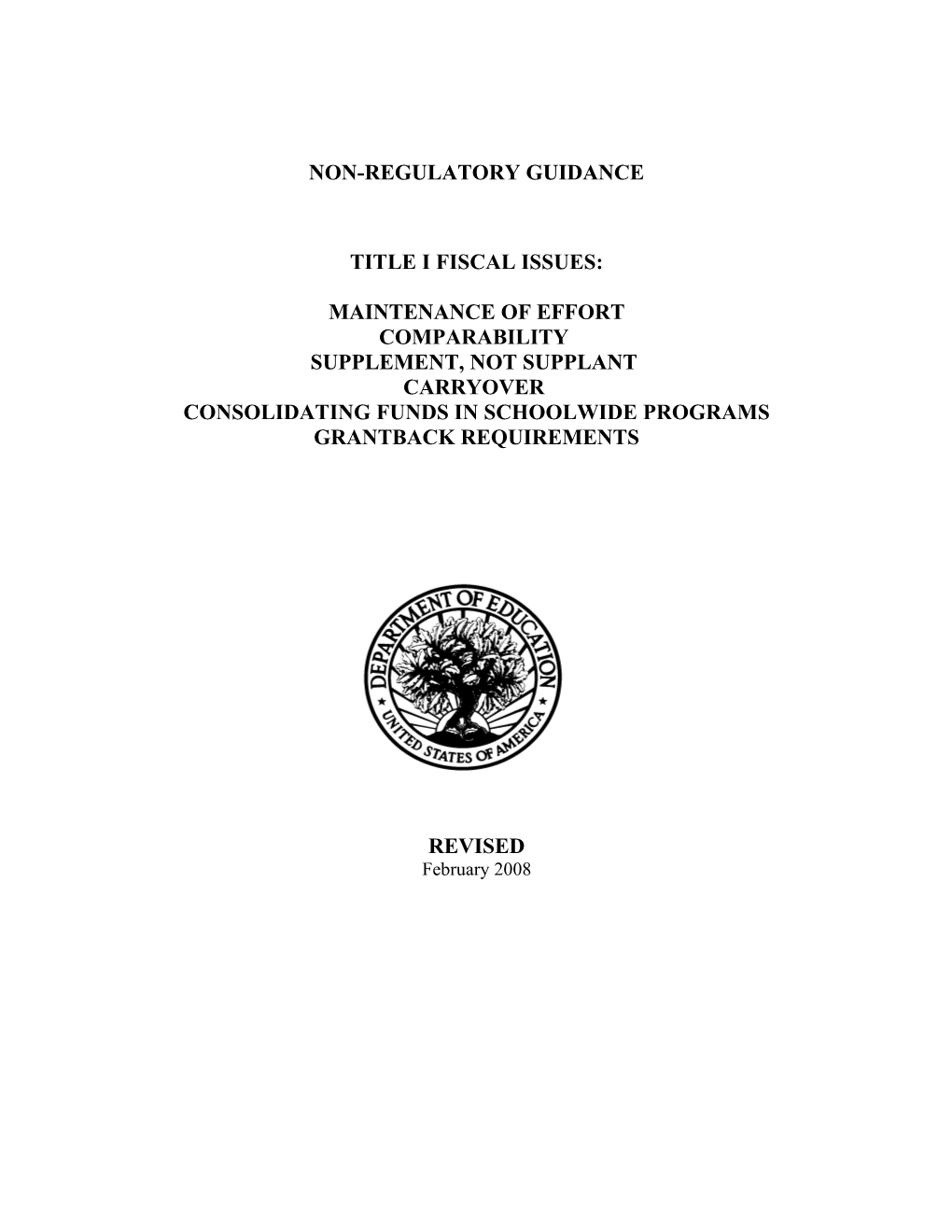 February 2008 Revised Non-Regulatory Guidance Title I Fiscal Issues: Maintenance of Effort