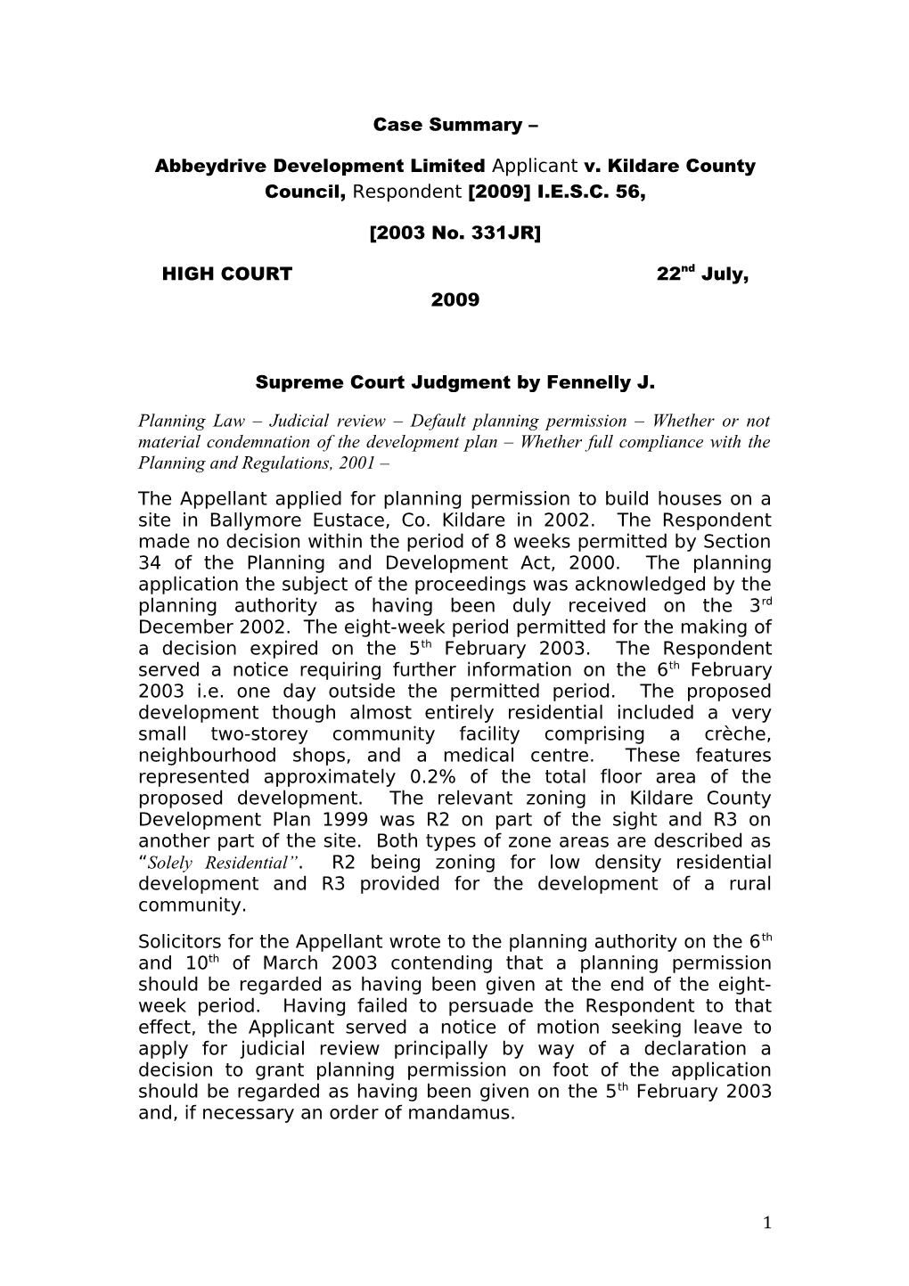 Abbeydrive Development Limited Applicant V. Kildare County Council, Respondent 2009 I.E.S.C