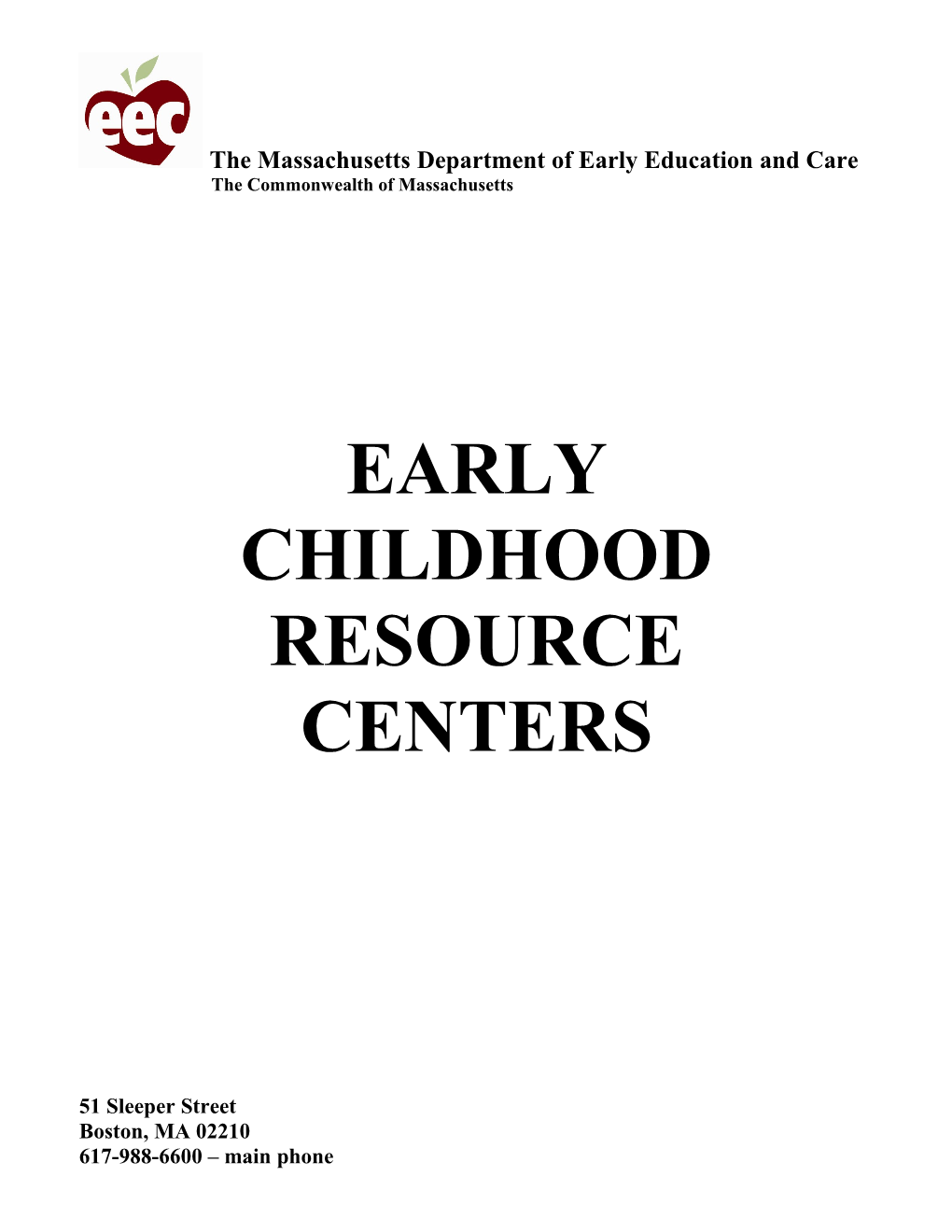 Early Childhood Resource Centers