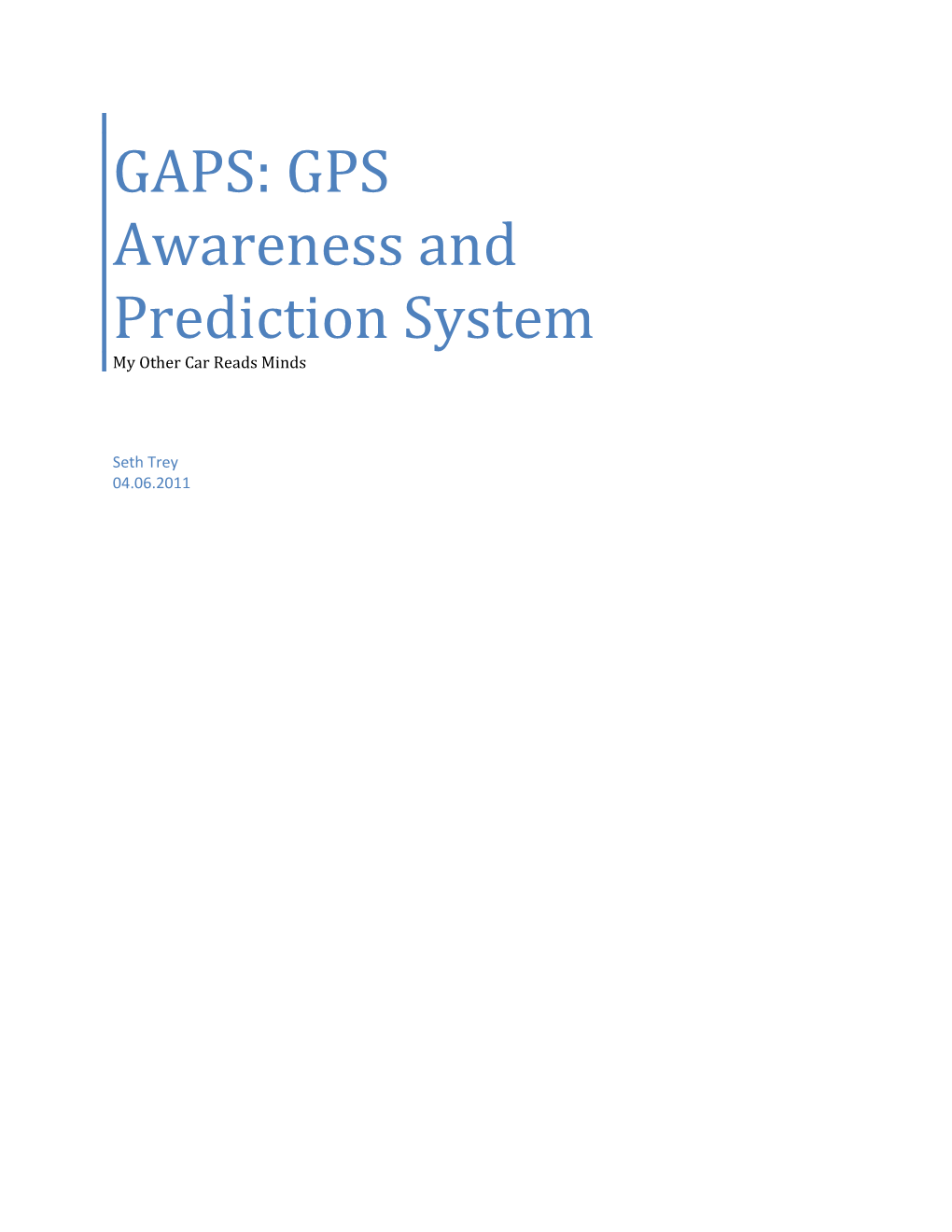 GAPS: GPS Awareness and Prediction System